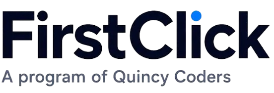 First Click &mdash; a program of Quincy Coders